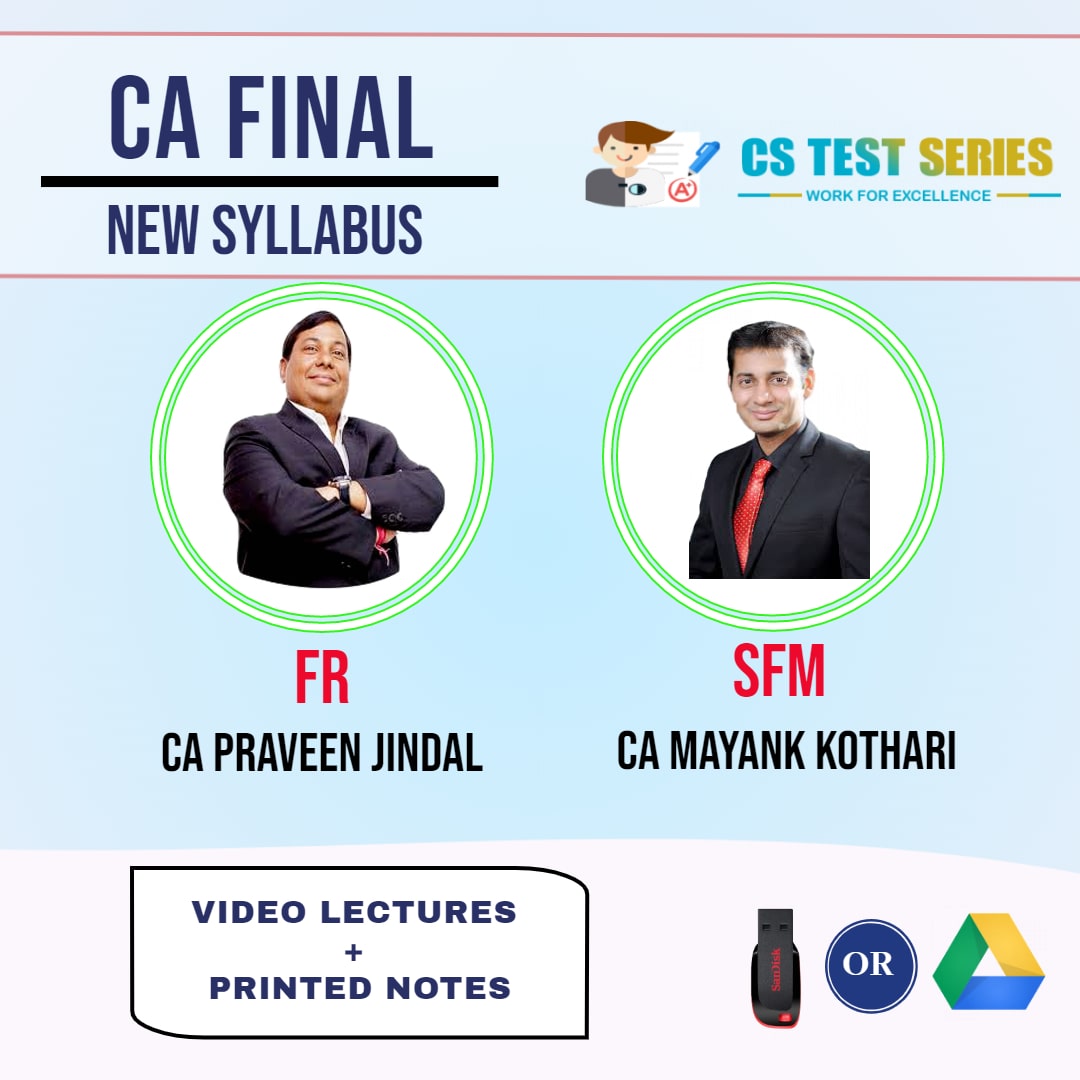 CA FINAL NEW SYLLABUS COMBO FINANCIAL REPORTING AND STRATEGIC FINANCIAL MANAGEMENT COMBO Full Lectures By CA Mayank Kothari, CA Praveen Jindal